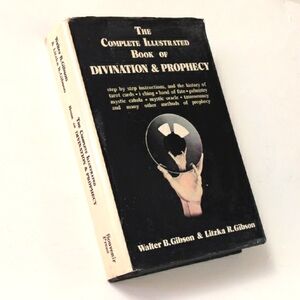 The Complete Illustrated Book of Divination & Prophecy - 1974